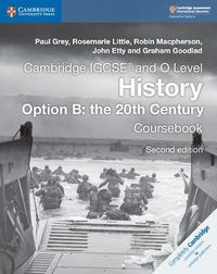 Cover image for Cambridge IGCSE (R) and O Level History Option B: the 20th Century Coursebook