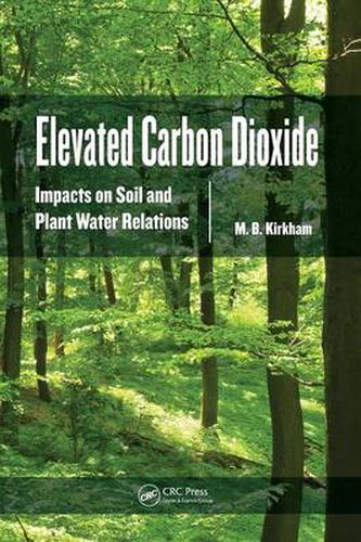 Cover image for Elevated Carbon Dioxide: Impacts on Soil and Plant Water Relations