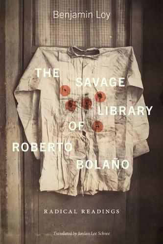 Cover image for The Savage Library of Roberto Bolano