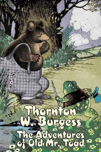 Cover image for The Adventures of Old Mr. Toad by Thornton Burgess, Fiction, Animals, Fantasy & Magic