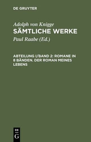 Samtliche Werke, Abteilung I/Band 2, Romane in 8 Banden. Der Roman meines Lebens