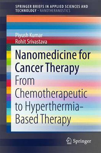 Cover image for Nanomedicine for Cancer Therapy: From Chemotherapeutic to Hyperthermia-Based Therapy