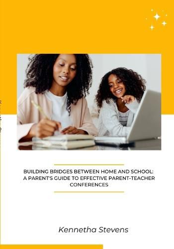 Cover image for Building Bridges Between Home and School