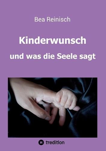 Cover image for Kinderwunsch und was die Seele sagt