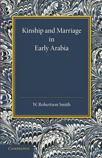 Cover image for Kinship and Marriage in Early Arabia