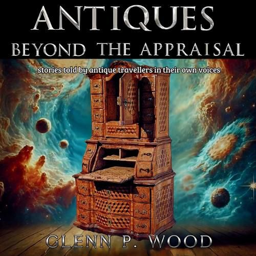 Cover image for Antiques - Beyond the Appraisal