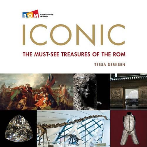 Cover image for Iconic: The Must-See Treasures of the ROM