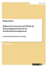 Cover image for Balanced Scorecard Und Efqm ALS Steuerungsinstrumente Im Krankenhausmanagement