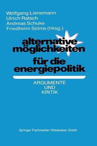 Cover image for Alternative Moeglichkeiten Fur Die Energiepolitik: Argumente Und Kritik
