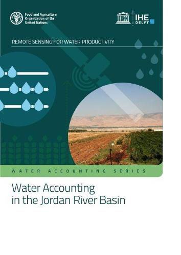 Cover image for Water accounting in the Jordan River Basin: water sensing for remote productivity