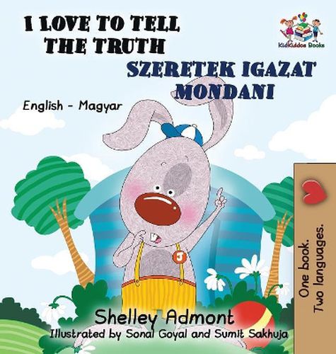 Cover image for I Love to Tell the Truth: English Hungarian Bilingual