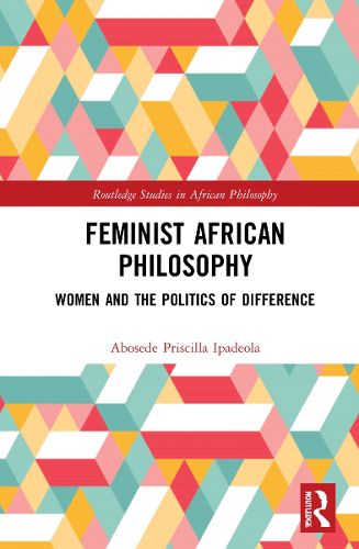 Cover image for Feminist African Philosophy