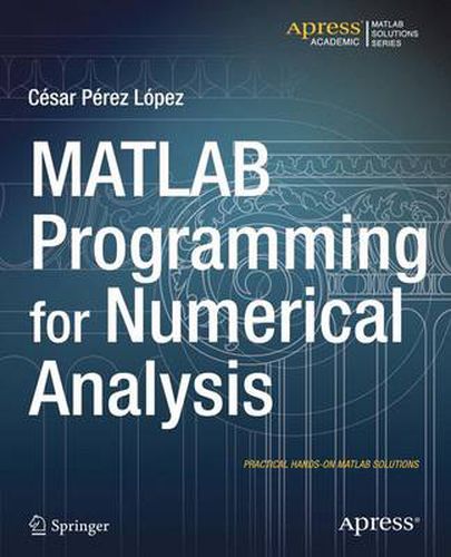 Cover image for MATLAB Programming for Numerical Analysis