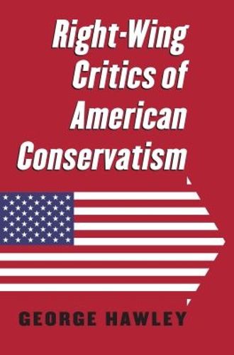 Cover image for Right-Wing Critics of American Conservatism
