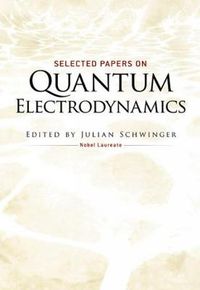 Cover image for Selected Papers on Quantum Electrodynamics