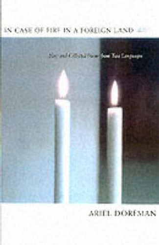 In Case of Fire in a Foreign Land: New and Collected Poems from Two Languages