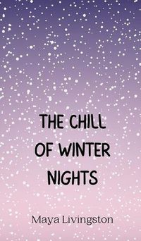 Cover image for The Chill of Winter Nights