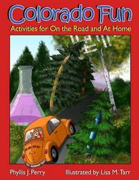 Cover image for Colorado Fun: Activities for on the Road and at Home