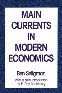 Cover image for Main Currents in Modern Economics