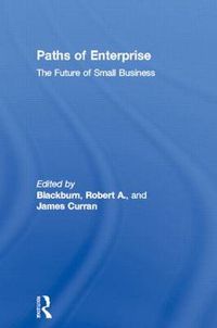 Cover image for Paths of Enterprise: The Future of Small Business