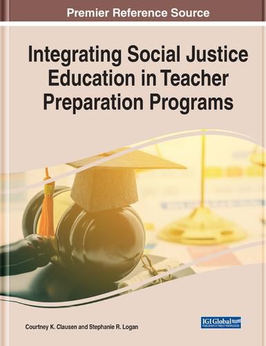 Cover image for Integrating Social Justice Education in Teacher Preparation Programs