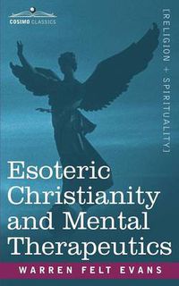 Cover image for Esoteric Christianity and Mental Therapeutics