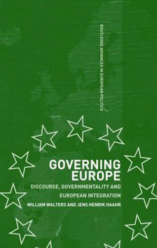 Cover image for Governing Europe: Discourse, Governmentality and European Integration