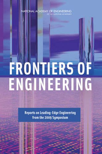 Frontiers of Engineering: Reports on Leading-Edge Engineering from the 2009 Symposium