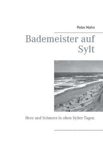 Cover image for Bademeister auf Sylt: Herz und Schmerz in alten Sylter Tagen