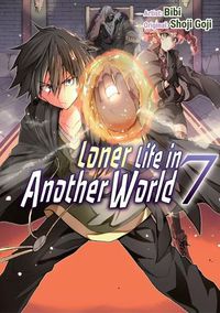 Cover image for Loner Life in Another World Vol. 7 (manga)