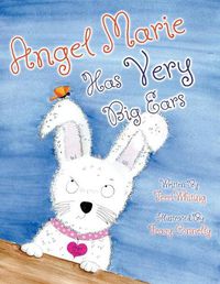 Cover image for Angel Marie Has VERY Big Ears!