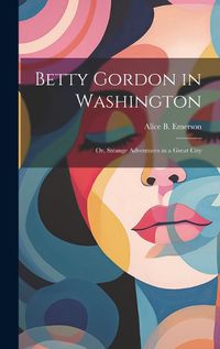 Cover image for Betty Gordon in Washington