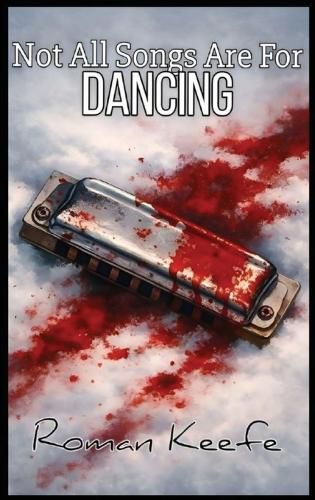 Cover image for Not All Songs Are For Dancing