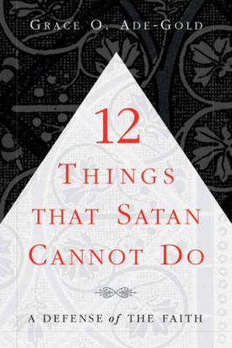 Cover image for 12 Things That Satan Cannot Do