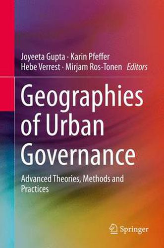 Cover image for Geographies of Urban Governance: Advanced Theories, Methods and Practices