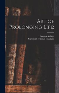 Cover image for Art of Prolonging Life;