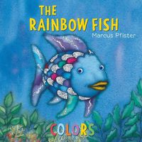 Cover image for The Rainbow Fish Colors