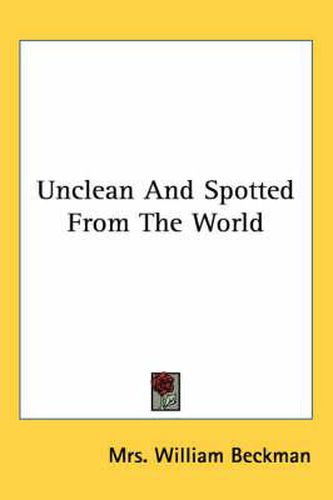 Cover image for Unclean and Spotted from the World