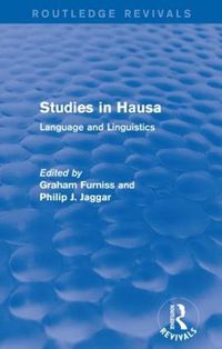 Cover image for Studies in Hausa Language and Linguistics: In honour of F. W. Parsons