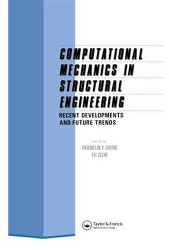 Cover image for Computational Mechanics in Structural Engineering: Recent developments and future trends