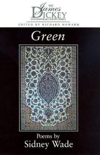 Cover image for Green: Poems by Sidney Wade