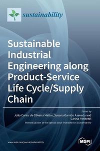 Cover image for Sustainable Industrial Engineering along Product-Service Life Cycle/Supply Chain