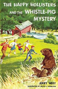 Cover image for The Happy Hollisters and the Whistle-Pig Mystery