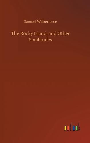 The Rocky Island, and Other Similitudes