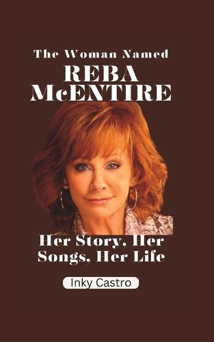 The Woman Named Reba McEntire