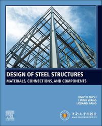 Cover image for Design of Steel Structures: Materials, Connections, and Components