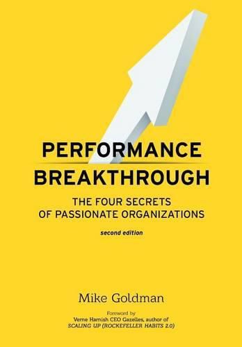 Cover image for Performance Breakthrough: The FOUR Secrets of Passionate Organizations SECOND Edition