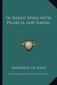 Cover image for In Sunny Spain with Pilarcia and Rafael