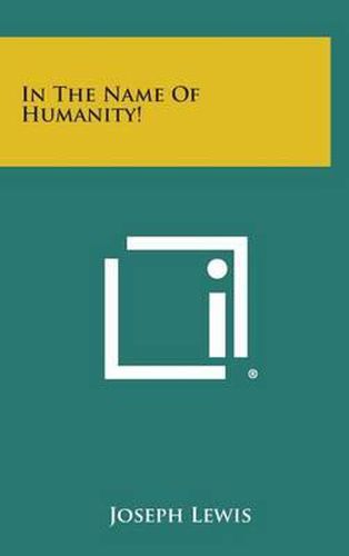 Cover image for In the Name of Humanity!