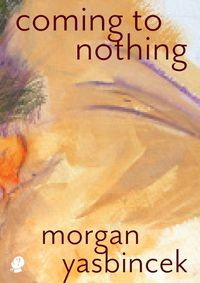 Cover image for Coming to Nothing